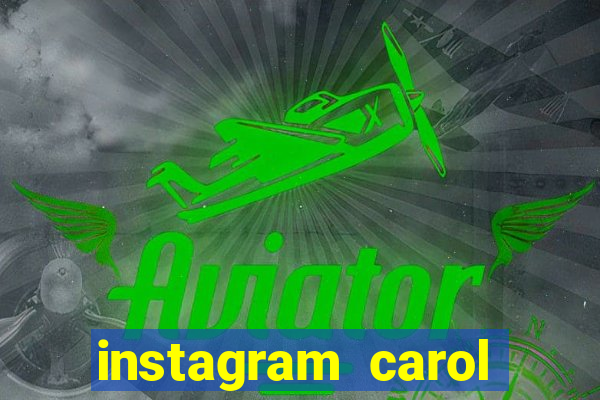 instagram carol muniz bahia