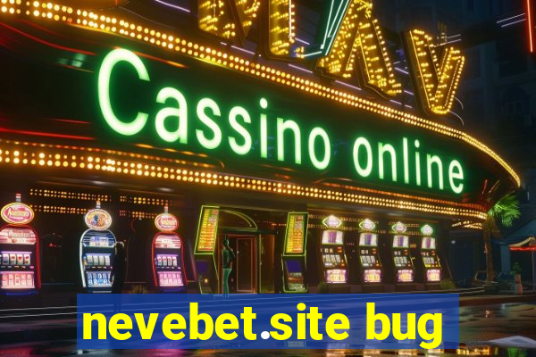 nevebet.site bug