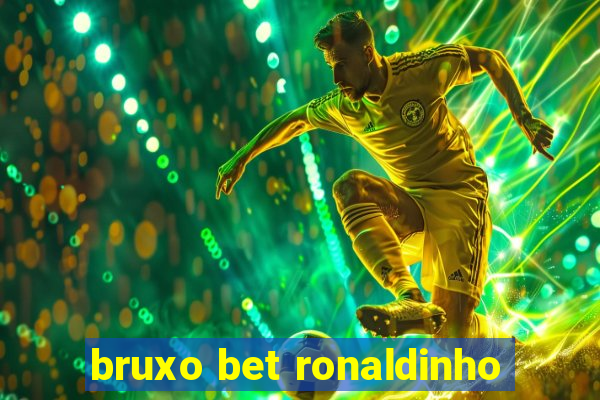 bruxo bet ronaldinho