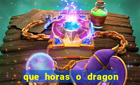 que horas o dragon fortune paga