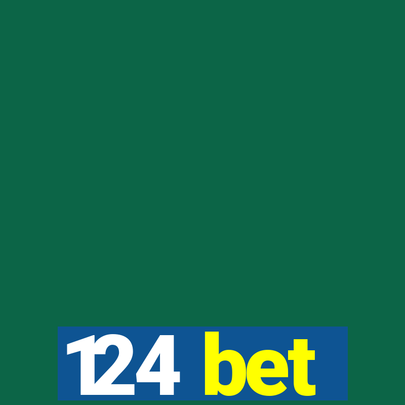 124 bet