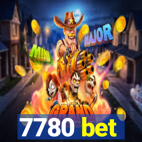 7780 bet