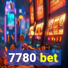 7780 bet