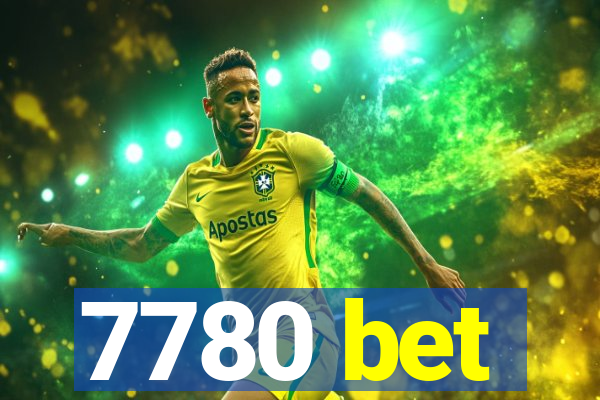 7780 bet