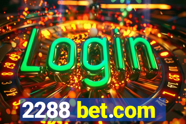 2288 bet.com