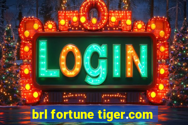 brl fortune tiger.com