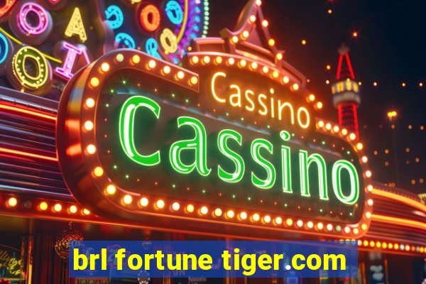 brl fortune tiger.com