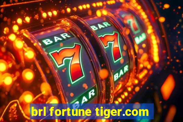 brl fortune tiger.com