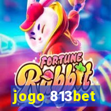 jogo 813bet