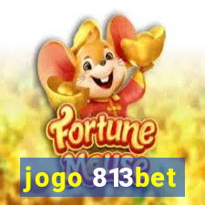 jogo 813bet