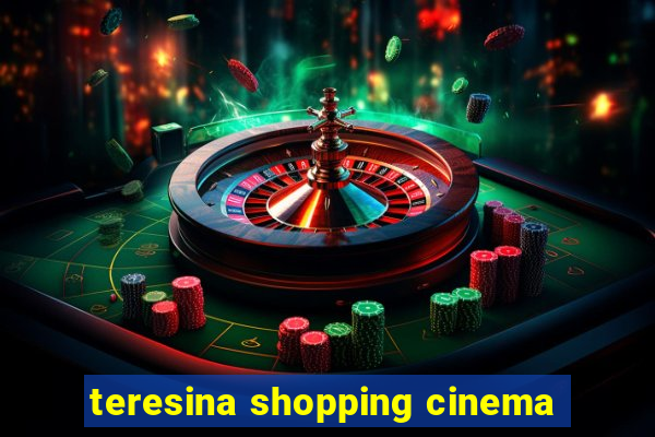 teresina shopping cinema