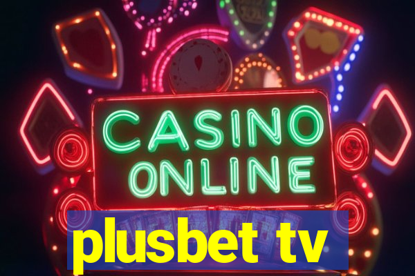 plusbet tv