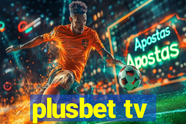 plusbet tv