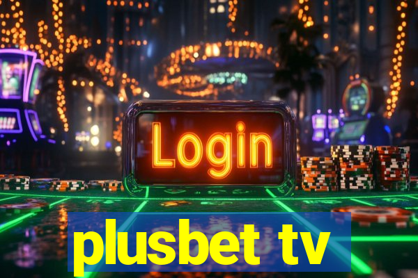 plusbet tv