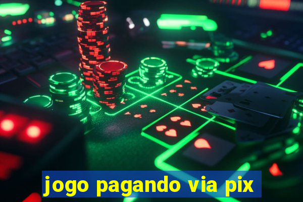 jogo pagando via pix