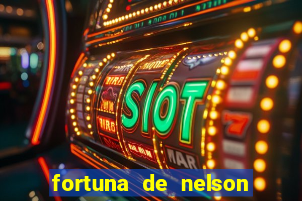 fortuna de nelson wilians advogados