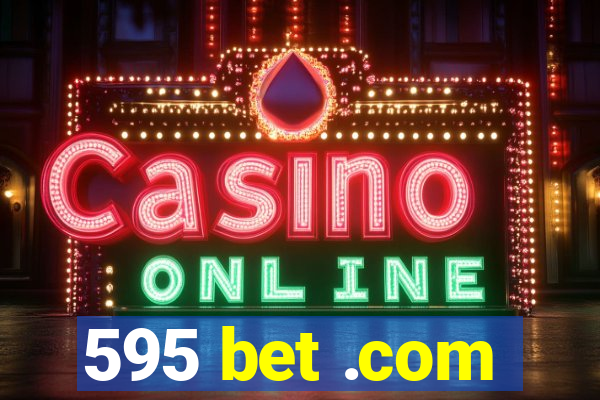 595 bet .com