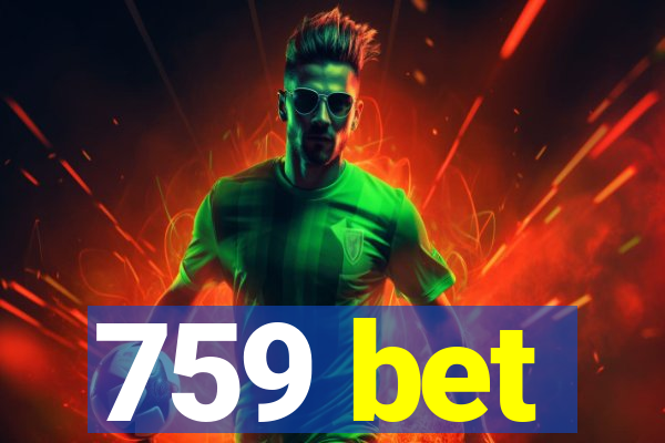 759 bet