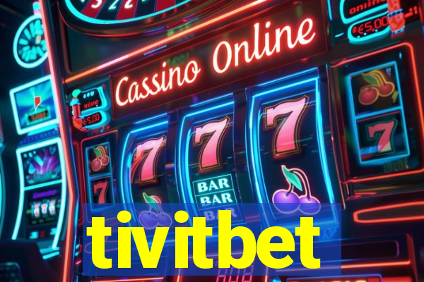 tivitbet