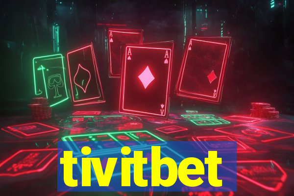 tivitbet