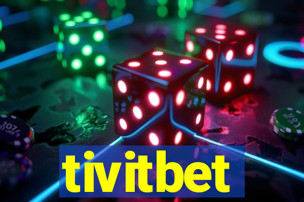 tivitbet