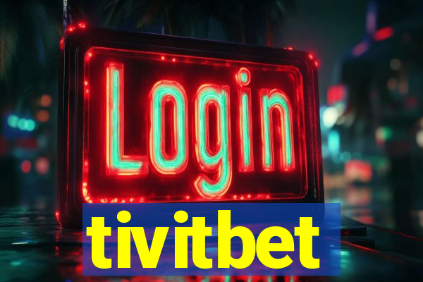 tivitbet