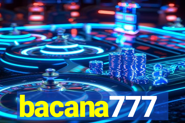 bacana777