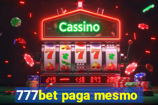 777bet paga mesmo