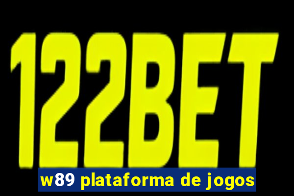 w89 plataforma de jogos