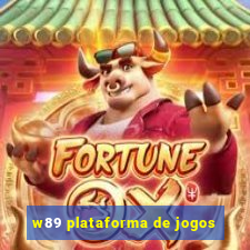 w89 plataforma de jogos