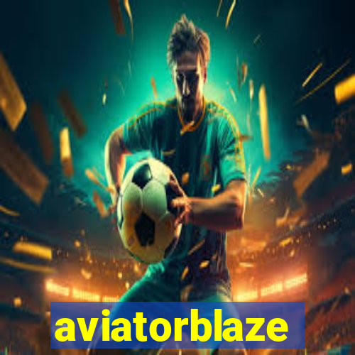 aviatorblaze