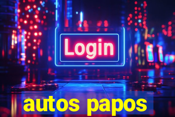 autos papos