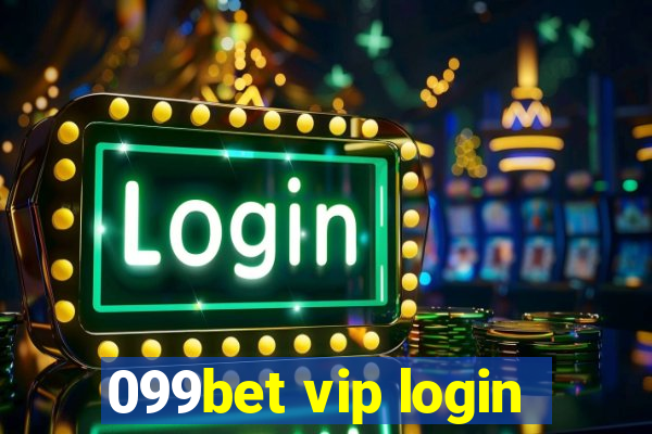 099bet vip login