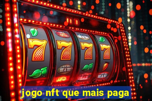 jogo nft que mais paga