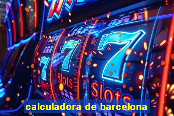 calculadora de barcelona