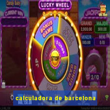 calculadora de barcelona