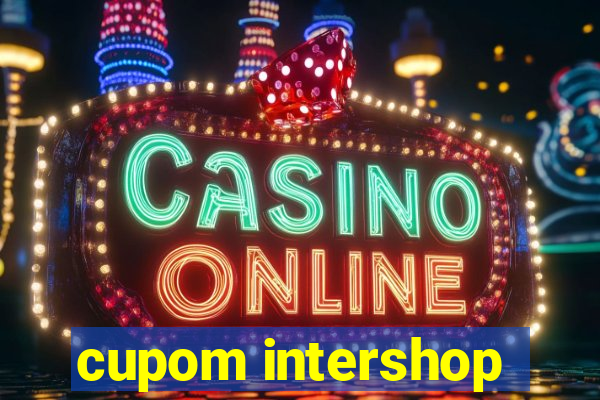 cupom intershop