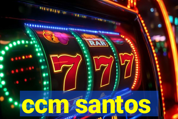 ccm santos