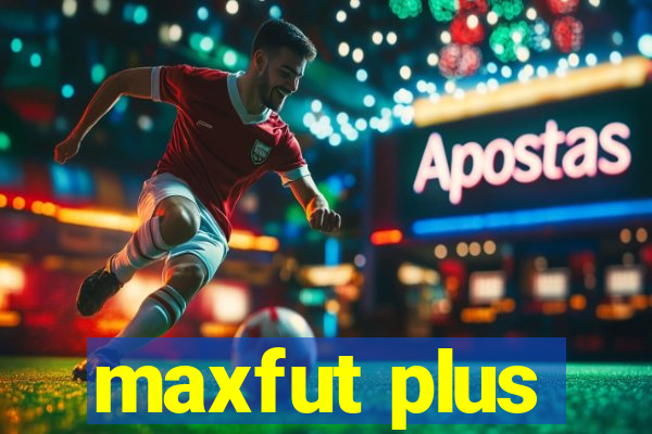 maxfut plus