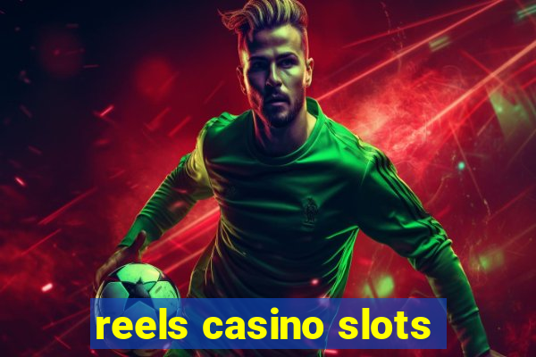 reels casino slots