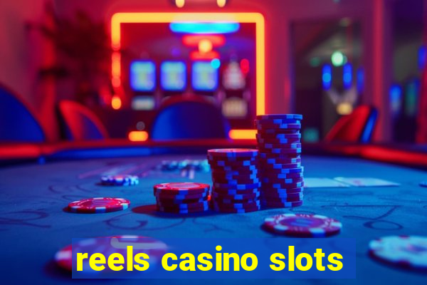 reels casino slots