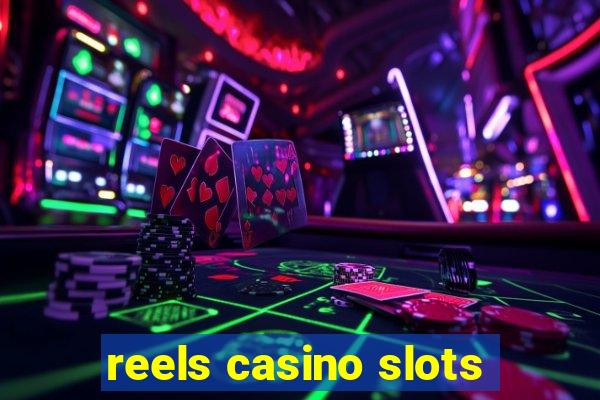 reels casino slots