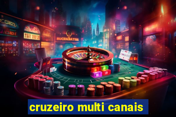 cruzeiro multi canais