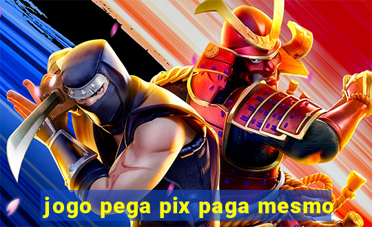 jogo pega pix paga mesmo