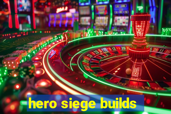 hero siege builds