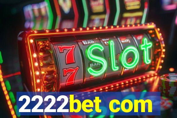 2222bet com