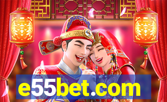 e55bet.com