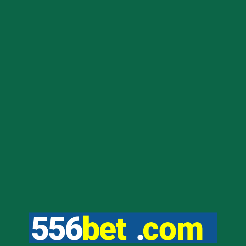 556bet .com