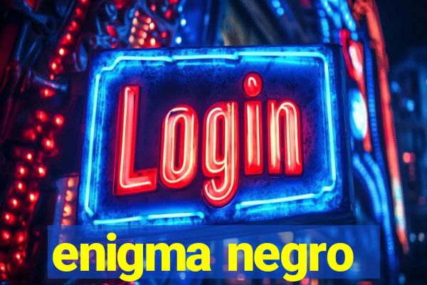 enigma negro