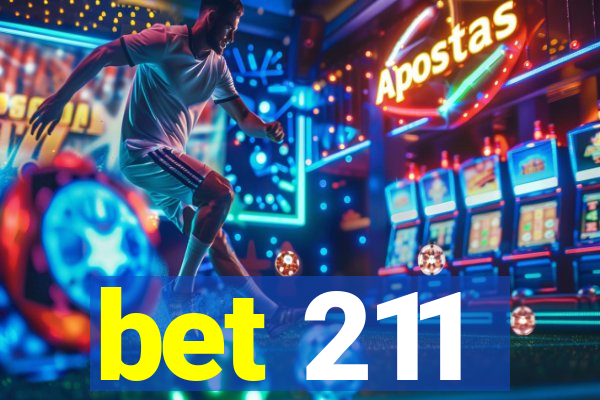 bet 211